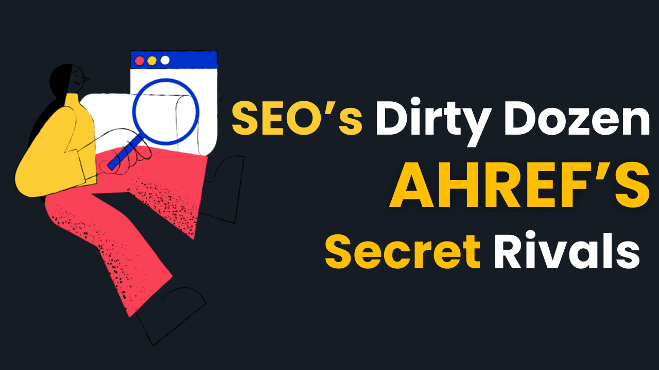 12 Best Ahrefs Alternatives and Competitors for SEO Growth